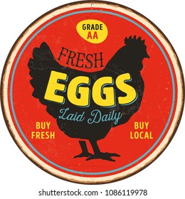 Vintage Style Vector Metal Sign - Fresh Eggs Laid Daily - Grunge effects can be easily removed for a brand new, clean design.