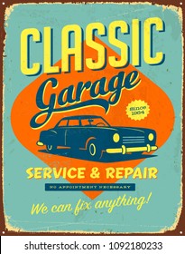 Vintage Style Vector Metal Sign - Classic Garage Service & Repair - Grunge effects can be easily removed for a brand new, clean design.