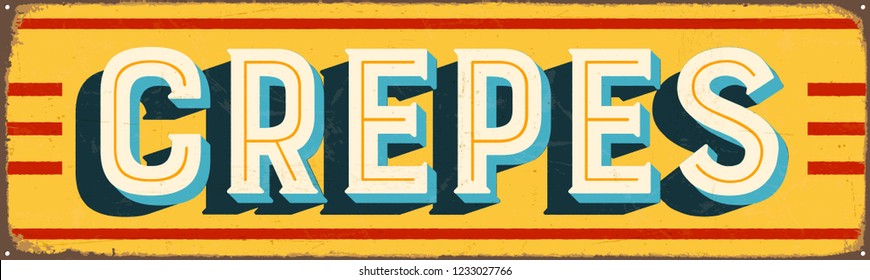 Vintage Style Vector Metal Sign - CREPES - Grunge effects can be easily removed for a brand new, clean design