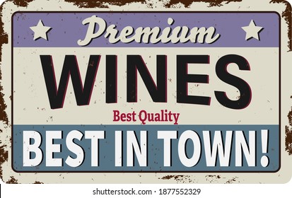 Vintage Style Vector Metal Sign - WINES - Grunge effects can be easily removed for a brand new, clean design