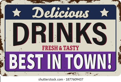 Vintage Style Vector Metal Sign - DRINKS - Grunge effects can be easily removed for a brand new, clean design.