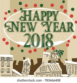vintage style vector of new year poster with text, happy new year 2018, on oval frame, houses on background, Santa Claus on the roof and dots on ocher background. great poster for new year invitation.