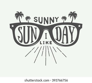 Vintage summer sunglasses in retro style with palms and quote. Vector Illustration.