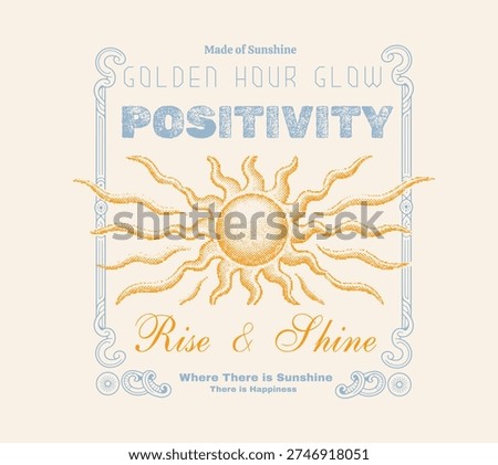 Vintage sunshine vector grunge tee t-shirt design, sun graphic modern art. Rise and Shine Typography slogan, summer sunset artwork 