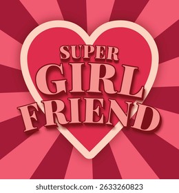 Vintage Super Girlfriend coat of arms in pink color in vector. Valentine's day.
