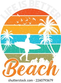 Vintage Surfing Retro Summer Beach T-shirt Design - Life is better at the beach