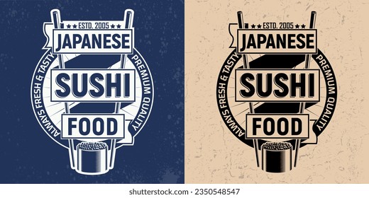 Vintage sushi bar logo design,  grange print stamp, creative Japanese food typography emblem, Vector
