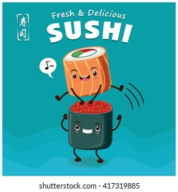 Vintage Sushi poster design with vector sushi character. Chinese word means sushi.