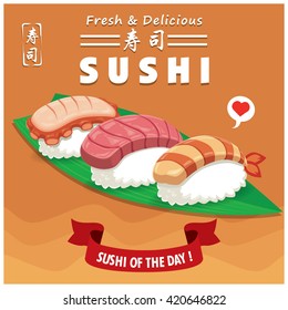 Vintage Sushi poster design with vector sushi. Chinese word means sushi.