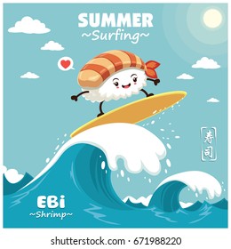 Vintage sushi poster design with vector sushi surfer. Chinese word means sushi.