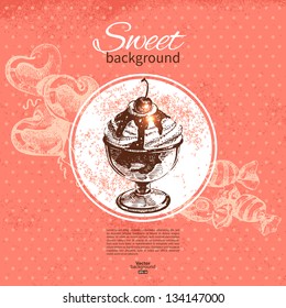 Vintage sweet background. Hand drawn illustration. Menu for restaurant and cafe