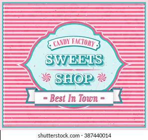 Vintage Sweets Shop  Poster. Vector illustration.