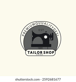 Vintage tailor shop logo in a circle. Premium quality design, est. 1889. Classic sewing machine icon. Perfect for branding retro fashion.