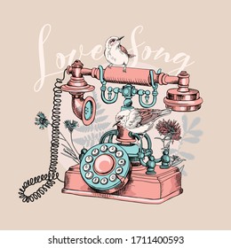 Vintage Telephone and birds with with Herbarium wildflowers, cornflowers, herbs flowers and leaves. Love song - lettering quote. T-shirt composition, hand drawn vector illustration.