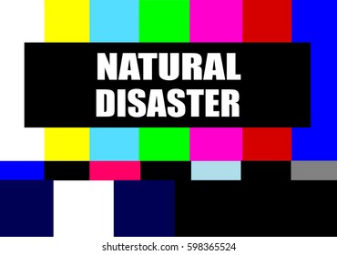 Vintage Television Test Pattern With Natural Disaster Message