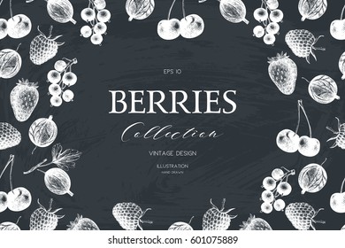 Vintage template on chalkboard. Vector card design with hand drawn berries illustrations. Natural sketched background. 