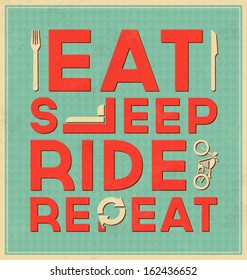 Vintage Template / Retro Design / Quote Typographic Design / Eat Sleep Ride Repeat