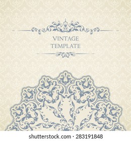 Vintage template with seamless pattern, decor element and ornate frame. Ornamental lace design for invitation, greeting card, certificate.