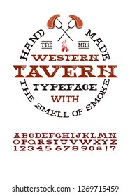 Vintage Textured Original Typeface "Tavern". Roughen Aged Distressed Retro Hand Drawn Font Alphabet with Old Stamp Effect. Letters, Numbers. Vector Illustration.