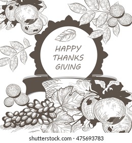 Vintage Thanksgiving Day Card. Vector Season Harvest decor. Retro Hand drawn engraved technique 