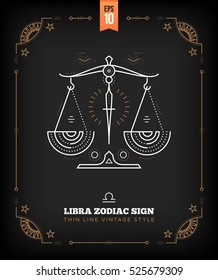 Vintage thin line Libra zodiac sign label. Retro vector astrological symbol, mystic, sacred geometry element, emblem, logo. Stroke outline illustration.