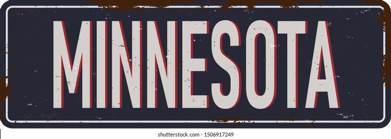 Vintage tin sign with USA state. Minesota. Retro souvenirs or postcard templates on rust background. Vintage old paper. Road sign cities.