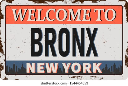 Vintage tin sign Welcome to Bronx New York. Retro souvenirs or postcard templates on rust background.