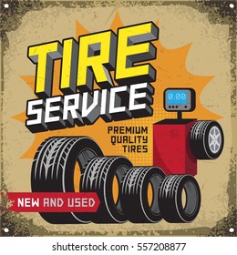 Vintage tire service or garage poster with text Tire Service, premium Quality Tires, New and Used, vector illustration