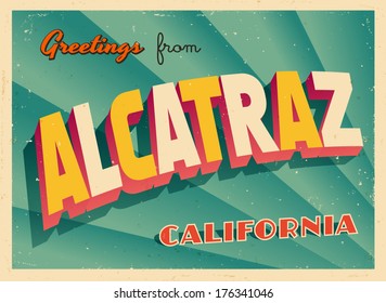 Vintage Touristic Greeting Card - Alcatraz, California - Vector EPS10. Grunge effects can be easily removed for a brand new, clean sign.