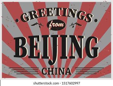 Vintage Touristic Greeting Card - Beijing China - Vector EPS10. Grunge effects can be easily removed for a brand new, clean sign.