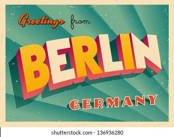 Vintage Touristic Greeting Card - Berlin, Germany - Vector EPS10. Grunge effects can be easily removed for a brand new, clean sign.