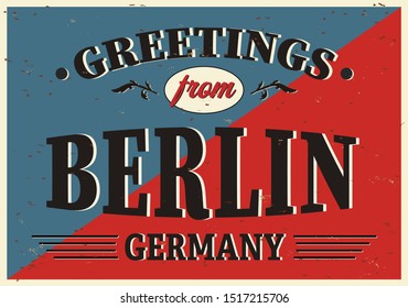 Vintage Touristic Greeting Card - Berlin, Germany - Vector EPS10. Grunge effects can be easily removed for a brand new, clean sign.