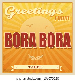 Vintage Touristic Greeting Card - Bora Bora, Tahiti, vector illustration