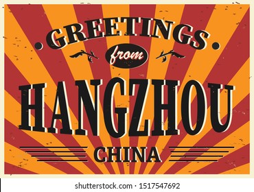 Vintage Touristic Greeting Card - Hangzhou China - Vector EPS10. Grunge effects can be easily removed for a brand new, clean sign.