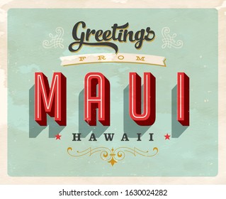 Vintage Touristic Greeting Card. Maui, Hawaii - Vector EPS10. Grunge effects can be easily removed for a brand new, clean sign.