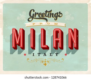 Vintage Touristic Greeting Card - Milan, Italy - Vector EPS10. Grunge effects can be easily removed for a brand new, clean sign.