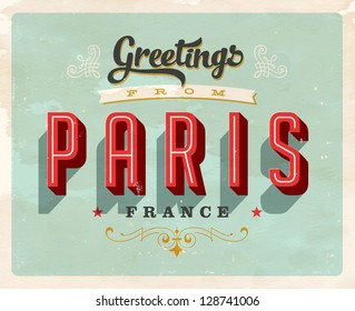 Vintage Touristic Greeting Card - Paris, France - Vector EPS10. Grunge effects can be easily removed for a brand new, clean sign.