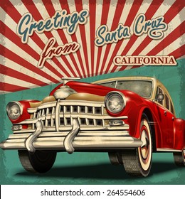 Vintage touristic greeting card with retro car.Santa Cruz. California.