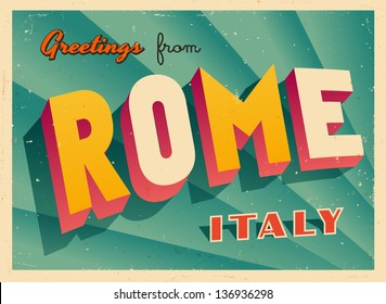 Vintage Touristic Greeting Card - Rome, Italy - Vector EPS10. Grunge effects can be easily removed for a brand new, clean sign.