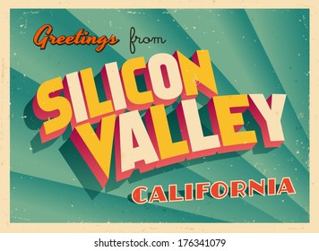 Vintage Touristic Greeting Card - Silicon Valley, California - Vector EPS10. Grunge effects can be easily removed for a brand new, clean sign.