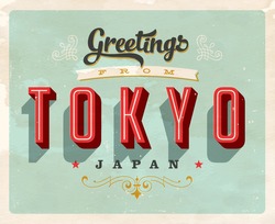 Vintage Touristic Greeting Card - Tokyo, Japan - Vector EPS10. Grunge Effects Can Be Easily Removed For A Brand New, Clean Sign.