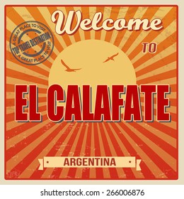 Vintage Touristic Welcome Card - El Calafate, Argentina, vector illustration