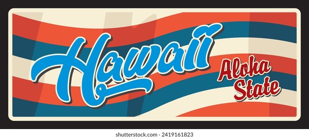 Vintage travel plate, USA state sign of Hawaii, american tourism retro plaque. Vintage plaque of Aloha state, Honolulu capital lettering, Western United States old metal tin card