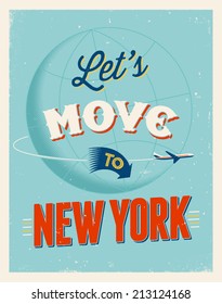 Vintage traveling poster - Let's move to New York - Vector EPS 10.