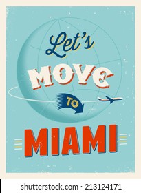 Vintage traveling poster - Let's move to Miami - Vector EPS 10.