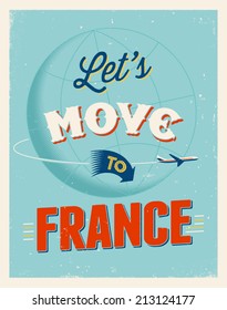 Vintage traveling poster - Let's move to France - Vector EPS 10.