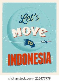 Vintage traveling poster - Let's move to Indonesia - Vector EPS 10.
