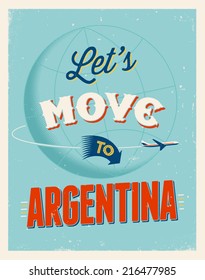 Vintage traveling poster - Let's move to Argentina - Vector EPS 10.