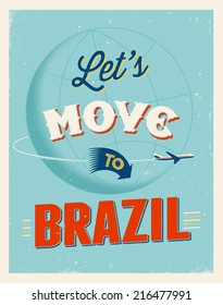 Vintage traveling poster - Let's move to Brazil - Vector EPS 10.