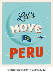 Vintage traveling poster - Let's move to Peru - Vector EPS 10.